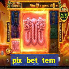 pix bet tem pagamento antecipado